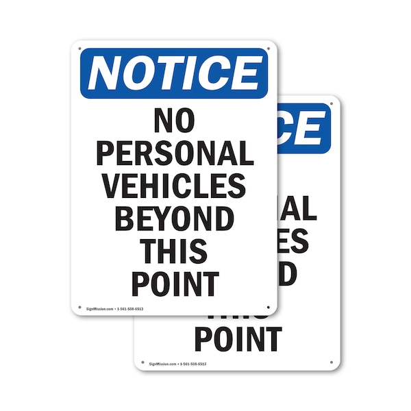 Signmission No Personal Vehicles Beyond This Point OSHA Notice Sign, Plastic, 10in W x 14in L, 2PK OS-2PACK-NS-P-1014-V-14741 - main